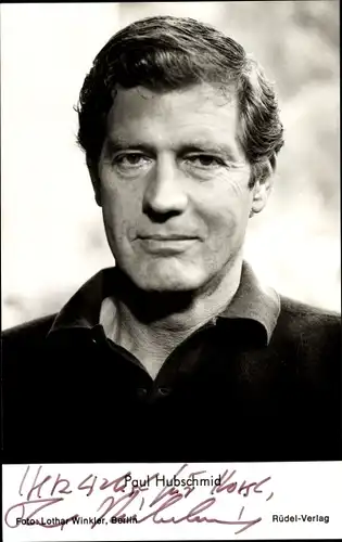 Ak Schauspieler Paul Hubschmid, Portrait, Autogramm
