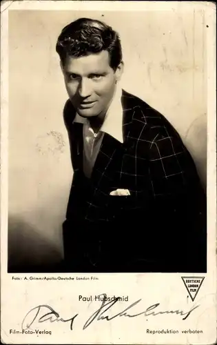 Ak Schauspieler Paul Hubschmid, Portrait, Autogramm