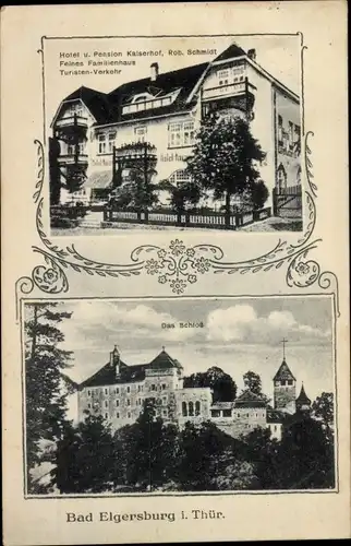 Ak Elgersburg in Thüringen, Schloss, Hotel und Pension Kaiserhof