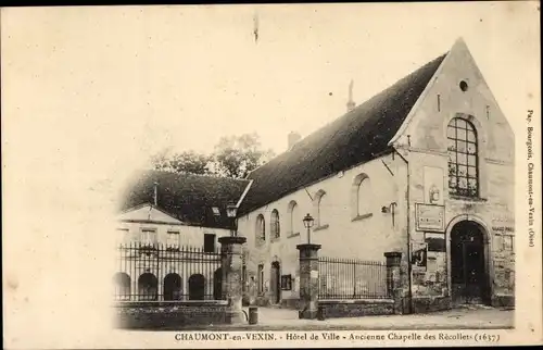 Ak Chaumont en Vexin Oise, Rathaus, ehemalige Kapelle von Recollets