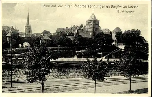 Ak Hansestadt Lübeck, alte Stadtbefestigungen am Burgtor