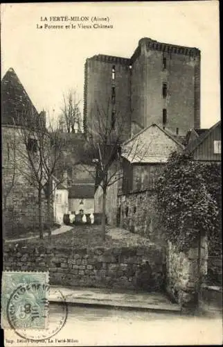 Ak La Ferté Milon Aisne, La Poterne, Vieux Chateau