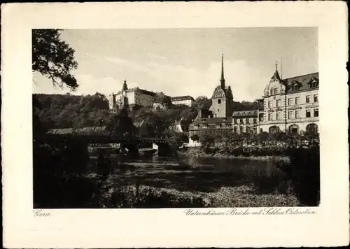 Ak Untermhaus Gera in Thüringen, Untermhäuser Brücke, Kirche, Schloss Osterstein