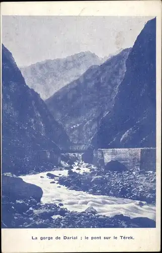 Ak Georgia, Die Darial-Schlucht, die Brücke über den Terek