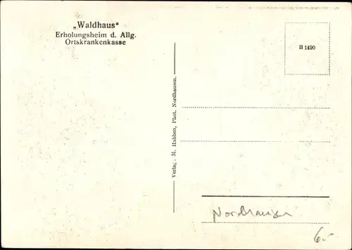 Ak Nordhausen am Harz, Erholungsheim Waldhaus, Allgemeine Ortskrankenkasse