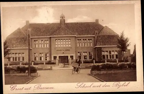 Ak Bussum Nordholland Niederlande, Schule, Bijbel