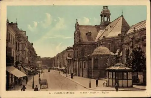 Ak Fontainebleau Seine et Marne, La Grande Rue, L’Eglise