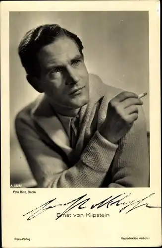 Ak Schauspieler Ernst von Klipstein, Portrait, Zigarette, Autogramm