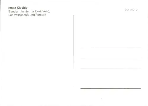 Ak Ignaz Kiechle, Bundesminister für Ernährung und Landwirtschaft, Autogramm