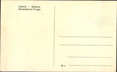 Ak Hansestadt Lübeck, Rathaus, Renaissance-Treppe