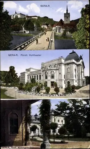 Ak Gera in Thüringen, Fürstliches Hoftheater, Fürstlicher Küchengarten, Untermhaus, Brücke