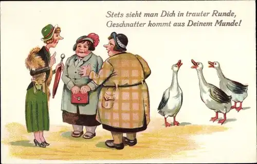 Ak Tratschende Frauen, Geschnatter kommt aus Deinem Munde, Gänse