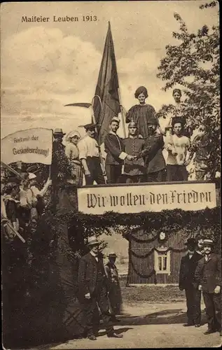 Ak Dresden Leuben, Maifeier 1913, Wir wollen den Frieden, Fort mit der Gesindeordnung