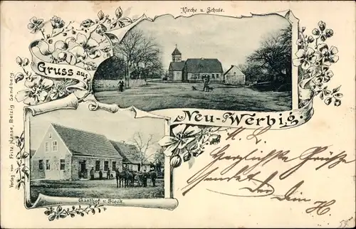 Ak Neu Werbig Niederer Fläming, Kirche, Schule, Gasthof von Sieck