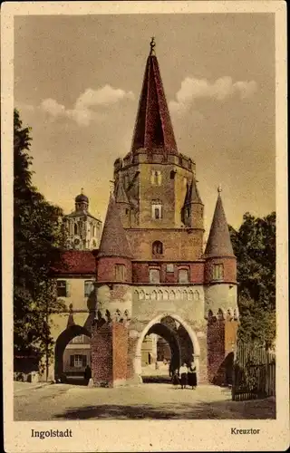 Ak Ingolstadt an der Donau Oberbayern, Kreuztor