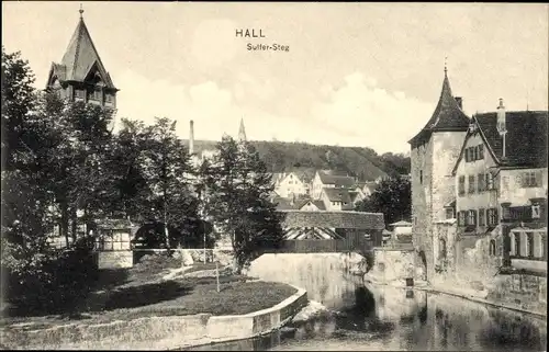 Ak Schwäbisch Hall in Württemberg, Sulfer Steg, Brücke