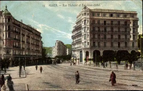 Ak Algier Algier Algerian, Rue Michelet und Excelsior Hotel