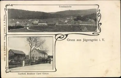 Ak Jägersgrün Tannenbergsthal im Vogtland, Gesamtansicht, Gasthof von Carel Ulrich