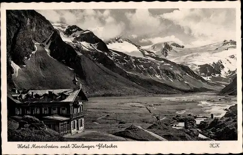 Ak Zell am See in Salzburg, Hotel Moserboden mit Karlinger Gletscher