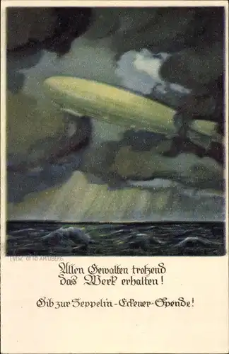 Künstler Ak Amtsberg, Otto, Allen Gewalten trotzend das Werk erhalten, Zeppelin Eckener Spende