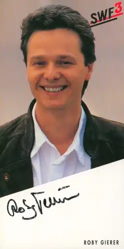 Ak Radiomoderator Robby Gierer, SWF 3, Portrait, Autogramm