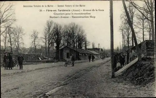 Ak Fère en Tardenois Aisne, Avenue de la Gare, Wiederaufbaustätten