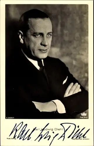 Ak Schauspieler Karl Ludwig Diehl, Portrait, Autogramm