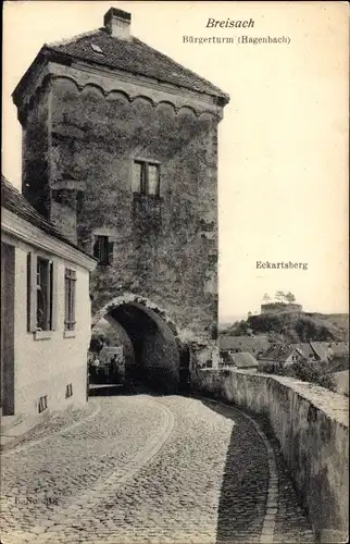 Ak Breisach am Oberrhein, Bürgerturm, Hagenbach, Eckartsberg