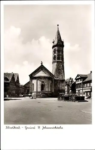 Ak Schwäbisch Gmünd in Württemberg, St. Johanniskirche