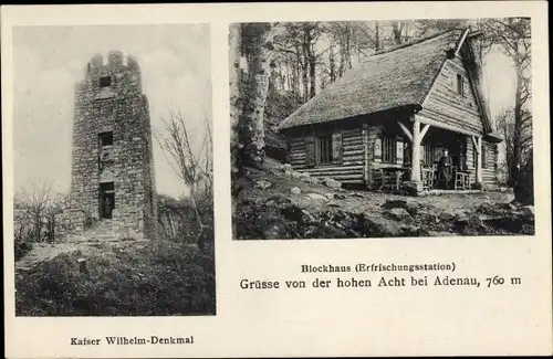 Ak Adenau in der Eifel, Hohe Acht, Kaiser Wilhelm Denkmal, Blockhaus, Erfrischungsstation