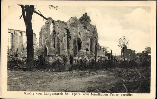 Ak Langemarck Langemark Poelkapelle Westflandern, Kirche vom feindlichen Feuer zerstört, bei Ypern