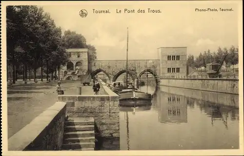Ak Tournai Wallonien Hennegau, Le Pont des Trous,Schiff