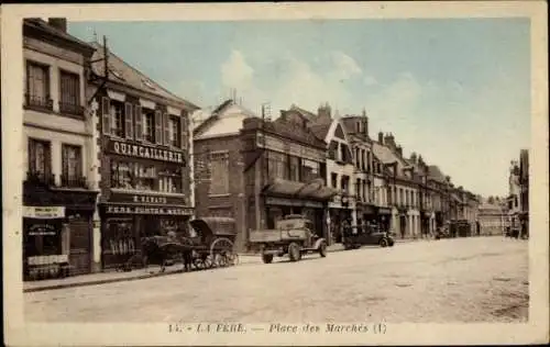 Ak La Fère Aisne, Place des Marches
