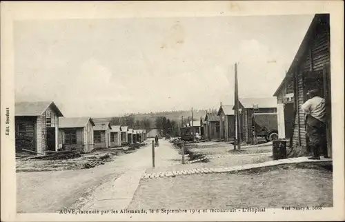 Ak Auve Marne, Incencie par les Allemands, le 6 Septembre 1914 et reconstruit, Hopital