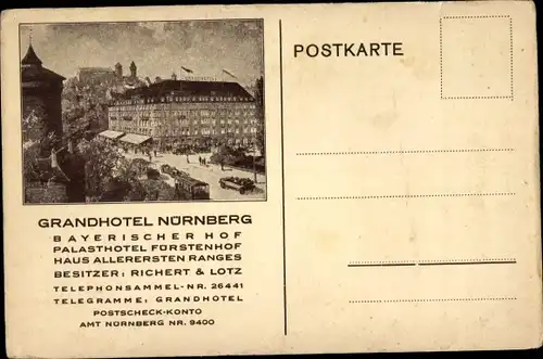 Ak Nürnberg, Grandhotel Bayerischer Hof, Palasthotel Fürstenhof, Besitzer Richert und Lotz