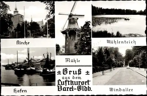 Ak Varel in Oldenburg Jadebusen, Kirche, Hafen, Mühlenteich, Mühle, Windallee