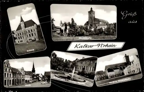 Ak Kalkar am Niederrhein, Rathaus, Nicolaikirche, Markt, Parkanlagen, Nikolaus Hospital