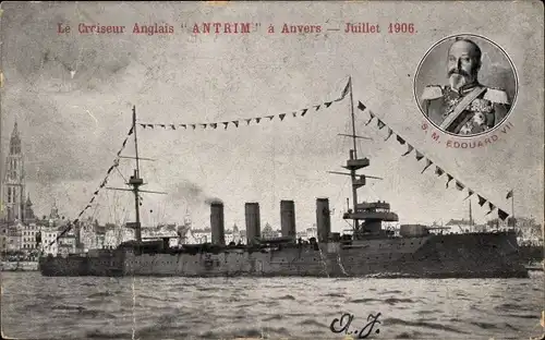 Ak Antwerpen Anvers Flandern, Britisches Kriegsschiff, HMS Antrim, Edward VII