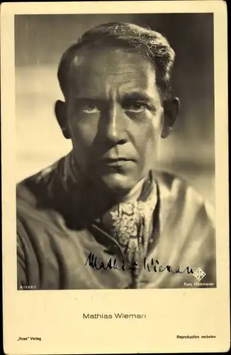 Ak Schauspieler Mathias Wieman, Portrait, Autogramm