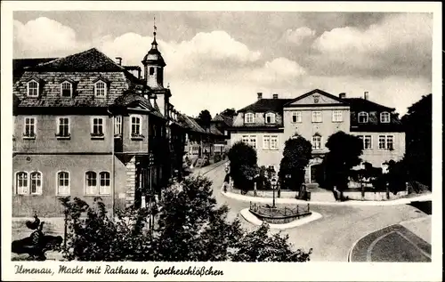 Ak Ilmenau in Thüringen, Markt, Rathaus, Goetheschlößchen