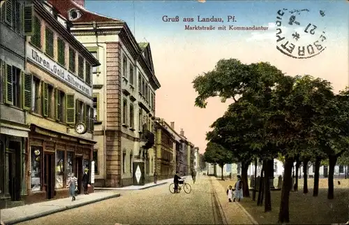 Ak Landau in der Pfalz in Rheinland Pfalz, Blick in Marktstraße mit Kommandantur