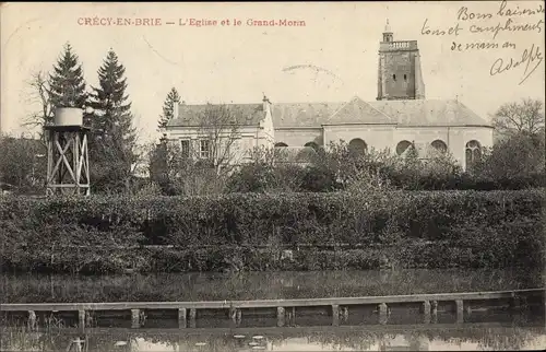 Ak Crécy en Brie Seine et Marne, L'Eglise, Le Grand-Morin