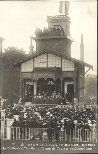 Ak Edouard VII. in Paris 1903, La Tribune Officielle au Champ de Courses de Longchamp
