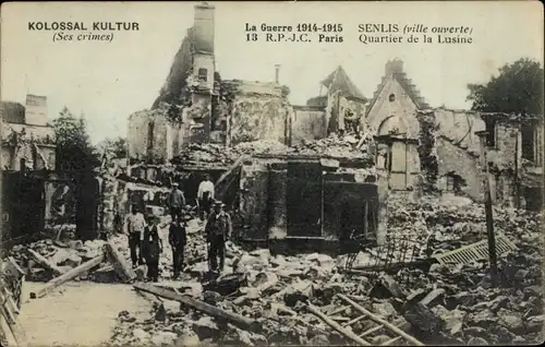 Ak Senlis Oise, Bezirk Lusine, Krieg 1914-1915, Kriegszerstörungen, I. WK