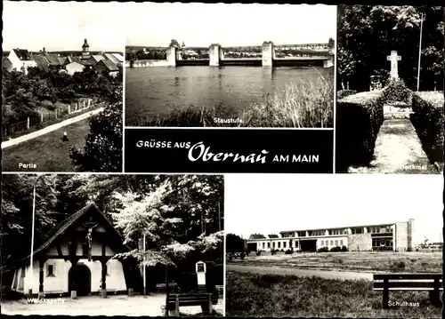 Ak Obernau am Main Aschaffenburg Unterfranken, Staustufe, Denkmal, Waldkapelle, Schulhaus