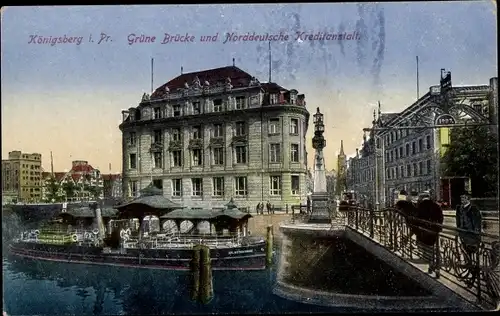 Ak Kaliningrad Königsberg Ostpreußen, Grüne Brücke und Norddeutsche Kreditanstalt