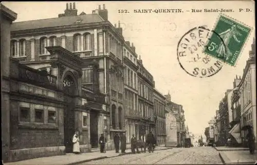 Ak Saint-Quentin Aisne, Rue Saint-Jean