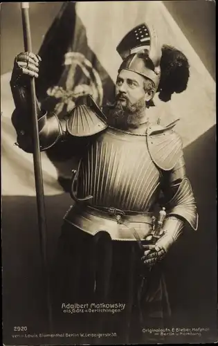 Ak Schauspieler Adalbert Matkowsky als Götz von Berlichingen