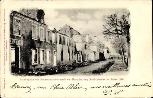 Ak Neuf Brisach Neubreisach Elsass Haut Rhin, Paradeplatz, Kommandantur, nach der Beschießung 1870