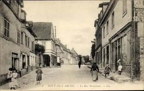 Ak Pont de l’Arche Eure, La Rue Montalent